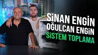SİNAN ENGİN VE OĞULCAN ENGİN ITOPYA.COM'DA SİSTEM TOPLUYOR!