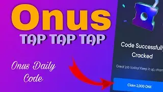 ONUS TAP TAP TAP Bot  || Onus Today Code Daily || ONX Listing Date || ONX Referral Link