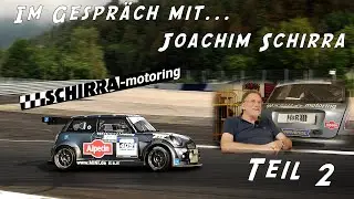 Im Gespr&auml;ch mit...Joachim Schirra | Schirra Motoring | Interview Teil 2