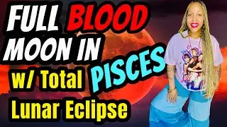 Full Moon in Pisces & Total lunar Eclipse: Meaning, Energy, Journal Prompts, Crystals, Herbs, & More