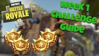 HOW TO COMPLETE ALL WEEK 1 CHALLENGES &ndash; SEASON 4 | FORTNITE BATTLE ROYALE TIPS/TUTORIALS