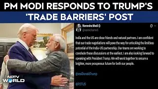 Trump On India | PM Modi Responds To Trump's Statement On India-US Trade
