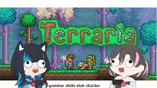 【TERRARIA STREAM】Collab Sama Toruka Kyun 🌱⛏️ | 29/365