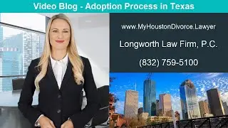 Adoption Attorney Houston Texas, International Longworth Law Firm