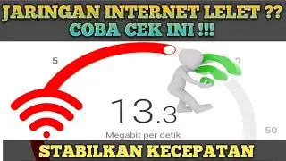 Cara Uji kecepatan internet Dan Cara Stabilkan speed Test .