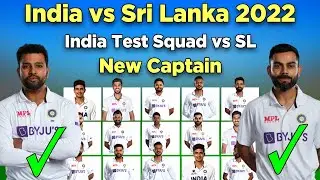 Sri Lanka Tour Of India | India Team Test Squad vs Sl | India Test Squad vs Sl 2022