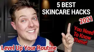 LEVEL UP YOUR SKINCARE in 2022 - Best Skincare Tips and Hacks