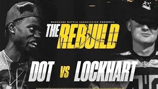 DOT VS LOCKHART | MBA | THE REBUILD