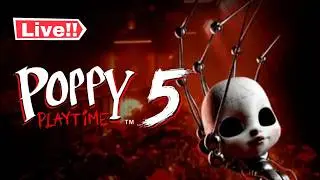 ALL NEW! POPPY PLAYTIME CHAPTER 5 LIVE GAMEPLAY