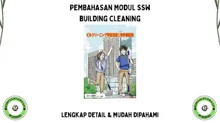 PEMBAHASAN MODUL BUILDING CLEANING BAB 1 !!! TONTON VIDEO INI JIKA INGIN LULUS SSW BC !