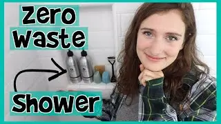 What's in My Zero Waste Minimalist Shower?