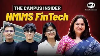 NMIMS BBA FinTech Review 2025 | Admissions, Placements & Campus Life | The Campus Insider | Sanika