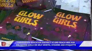 LAGOS STATE EDUCATION DISTRICT VI AND REACH HER HUB ENLIGHTEN GIRLS ON SELF WORTH, HYGIENE