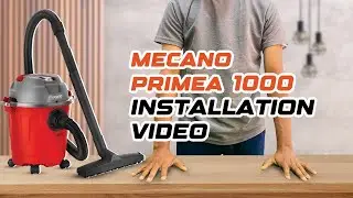 Mecano Primea1000 Vacuum Cleaner Installation & Usage Guide | Wet & Dry Cleaning