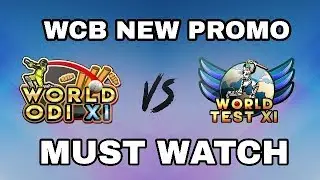 WCB GAME NEW PROMO WORLD XI MUST WATCH || TECH WIDFRNDZ