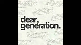 Dear Generation: Soak in God's Presence...
