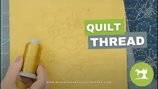 How to Choose the Right Thread Color for Quilting | Whisper, Talk, or Shout 🎨🧵