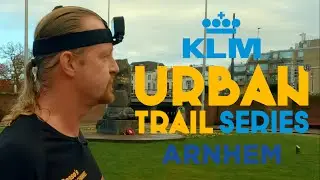 KLM Urban Trail Series Arnhem 2021 - A 10km running match
