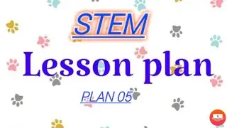 Plan 05 | Science Macroteaching lesson plan ( Stem ) | class 8th |  study smart