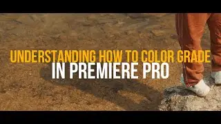 The Easiest Way to Color Grade in Premiere Pro (Beginners Start Here)