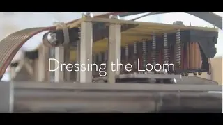 Dressing The Loom (The Threading Up Process)