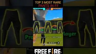 Top 3 Most Rare Pants In Free Fire support to subscribe