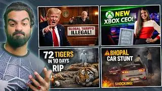 Trump New Tariff Against US Court Order, Xbox New Indian CEO, 72 Tiger Deaths in 10 Days, Burn Shirt