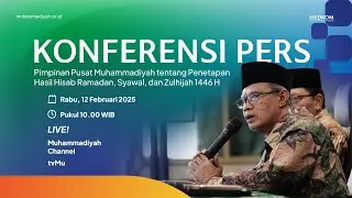 KONFERENSI PERS PIMPINAN PUSAT MUHAMMADIYAH PENETAPAN HASIL HISAB RAMADAN, SYAWAL, & ZULHIJAH 1446H