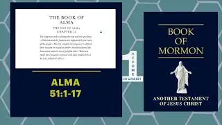 Alma 51:1-17 | Book of Mormon Study | Another Testament of Jesus Christ 