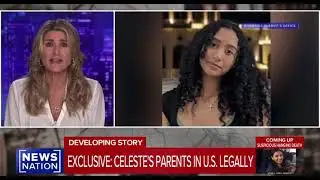 @newsnation is reporting Celeste&rsquo;s parents ARE NOT undocumented.