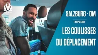 Salzburg - OM | Les coulisses du déplacement