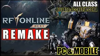 RF ONLINE NEXT ALL CLASS MOBILE & PC | PREVIEW【RF ONLINE NEXT】