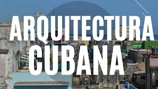 ARQUITECTURA CUBANA