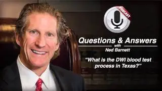 What is the DWI blood test process in Texas?
