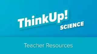 ThinkUp! Science | Texas | Teacher Resources