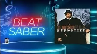 Beat Saber | Hypnotize - The Notorious B.I.G. [Expert+] [EXPLICIT LYRICS]