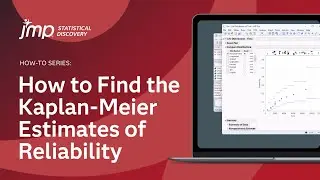 How to Find the Kaplan-Meier Estimates of Reliability in JMP
