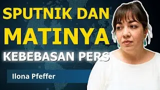 Mantan Jurnalis Sputnik Bongkar Runtuhnya Kebebasan Pers | Ilona Pfeffer