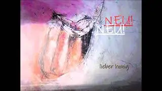 'Lieber Honig' by NEU!