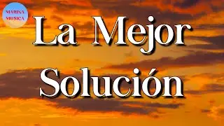 🎵 La Adictiva - La Mejor Solución || Salvador Y El Unicornio, Calibre 50 (Letra\Lyrics)