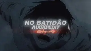 no batid&atilde;o (slowed/tiktok version) - edit audio (zxkai, slxughte)