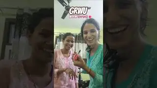 GRWU ❤️✨ #grwus #gwrm #shortfeed #shortfeed #youtubeshorts