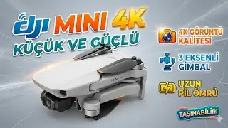 DJİ MİNİ 4K İNCELEDİK
