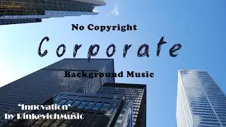 [NO COPYRIGHT] Background Music -'Innovation'
