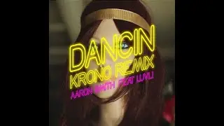Dancin Krono Aaron Smith feat LUVLI
