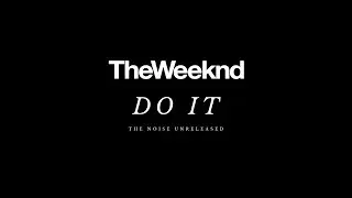 The Weeknd - Do It
