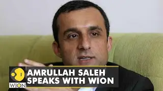 Former Vice President of Afghanistan Amrullah Saleh speaks with WION |Exclusive |Latest English News