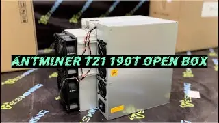 Bitmain Antminer T21 Open Box