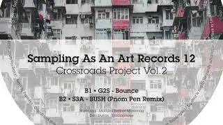 G2S   Bounce   Sampling As An Art Records 012 Crossroads Project Vol 2