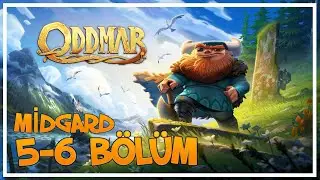 ODDMAR - MİDGARD 5-TROLL B&Ouml;L&Uuml;M GAMEPLAY
